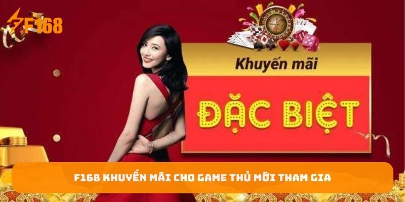 f168-khuyen-mai-cho-game-thu-moi-tham-gia